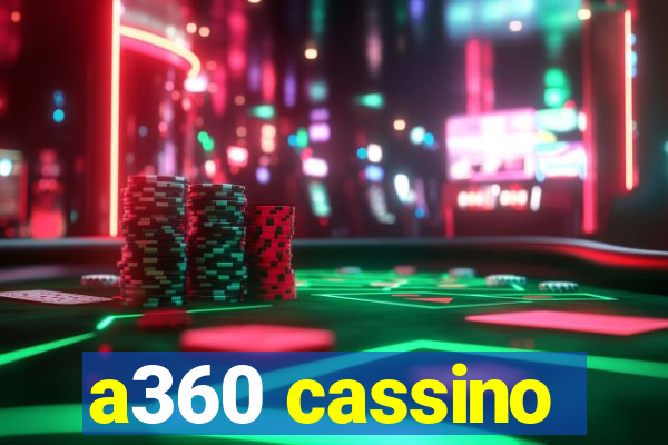 a360 cassino